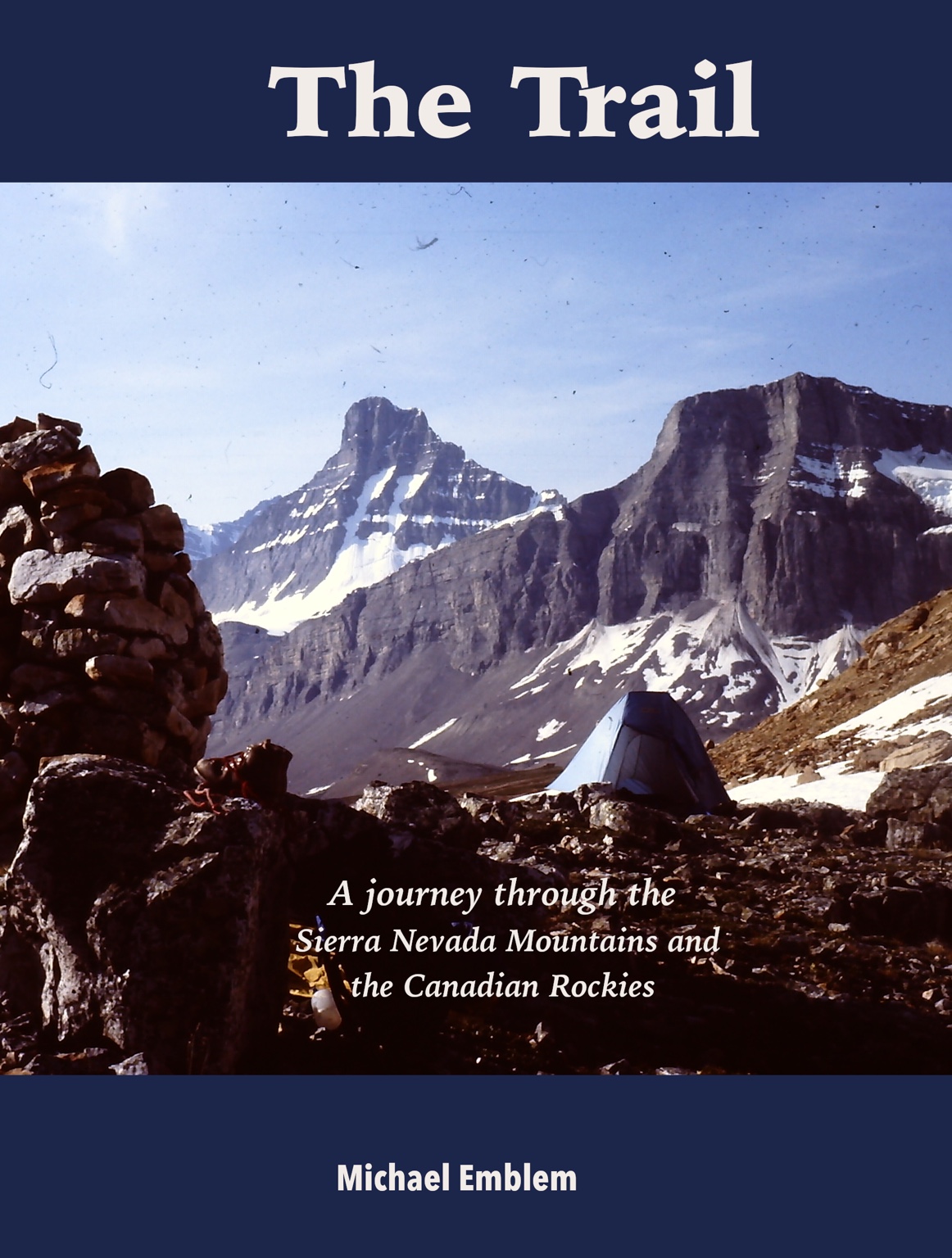 The Trail by Michael Emblem: a mountain campsite on the front cover